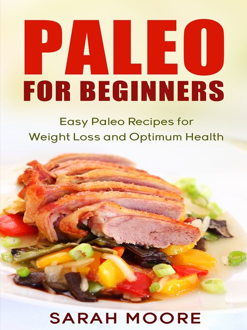 Title details for Paleo For Beginners by Sarah Moore - Wait list